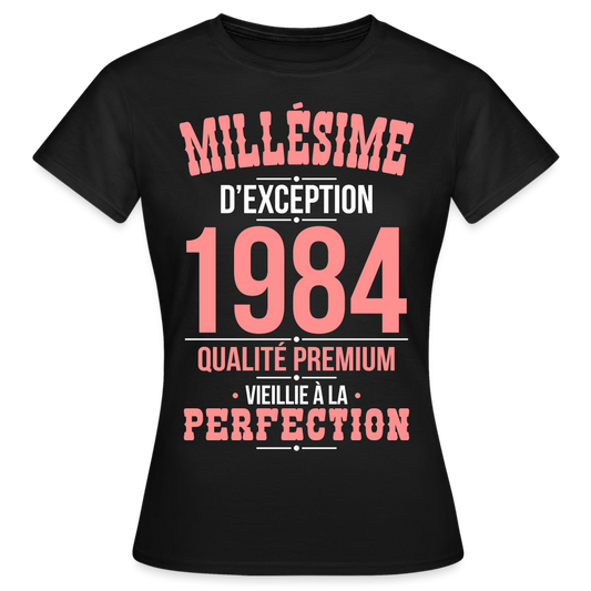 T-shirt Femme - Anniversaire 41 Ans - Millésime 1984 - noir
