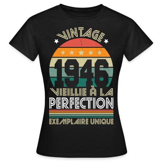 T-shirt anniversaire femme 80 ans – Vintage 1946 - noir