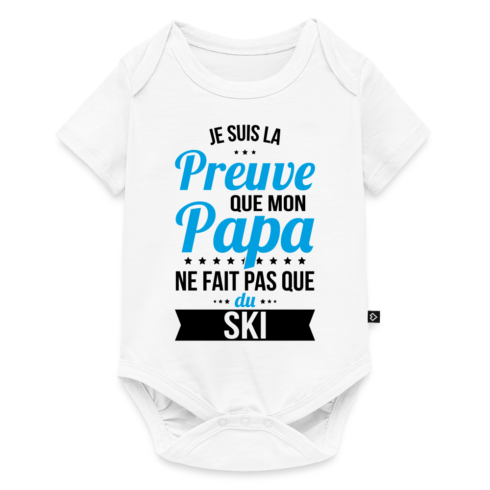 Body Bébé bio manches courtes - Mon Papa Ne Fait Pas Que Du Ski - blanc
