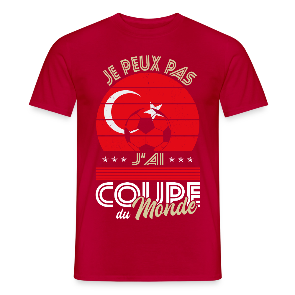 T-shirt Homme - Je peux pas j'ai Coupe du Monde - Turquie - rouge