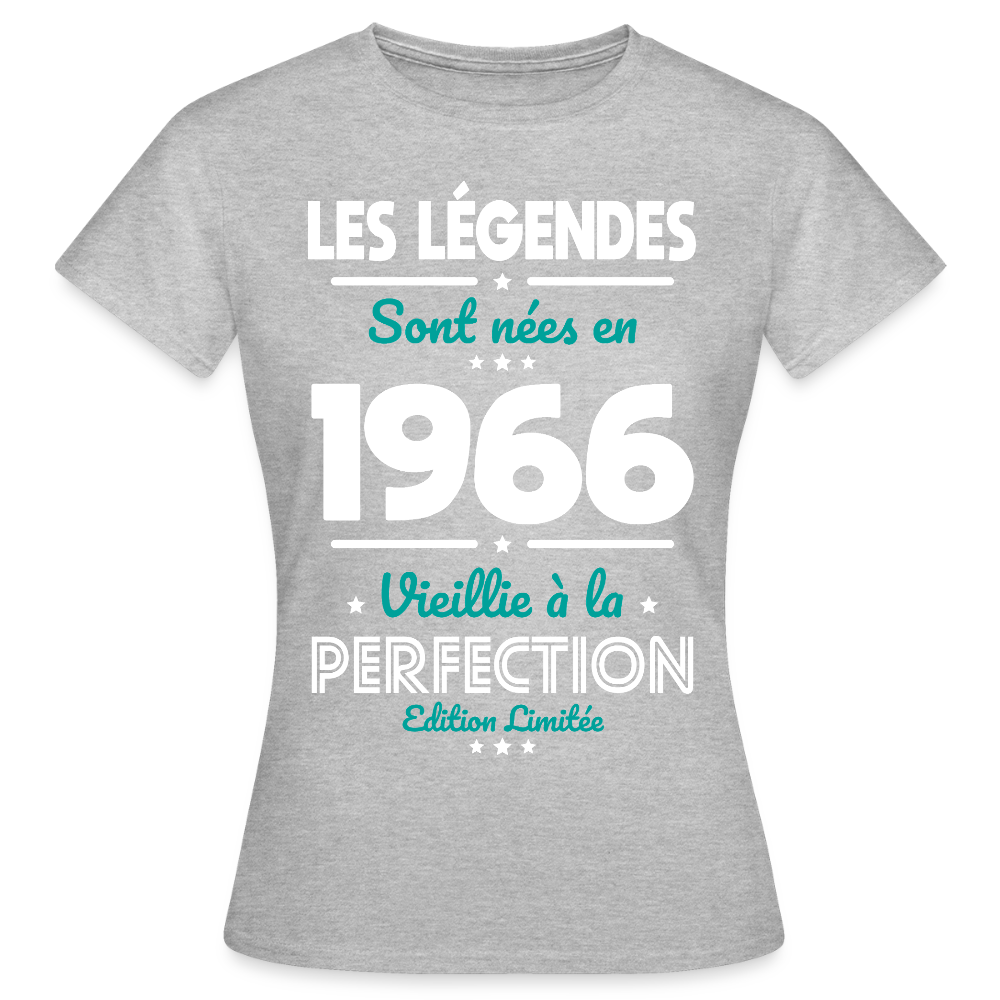 T-shirt anniversaire femme 60 ans – Les légendes sont nées en 1966 - gris chiné