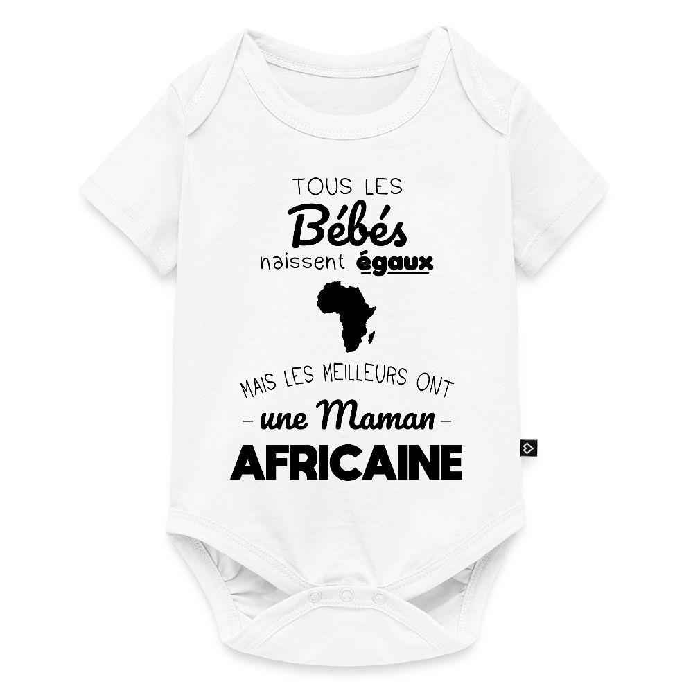 Body Bébé bio manches courtes - Les Meilleurs Ont Une Maman Africaine - blanc