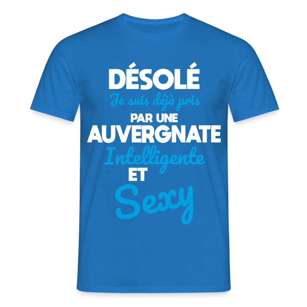 T-shirt Homme -  Je suis déjà pris par une Auvergnate intelligente et sexy - bleu royal