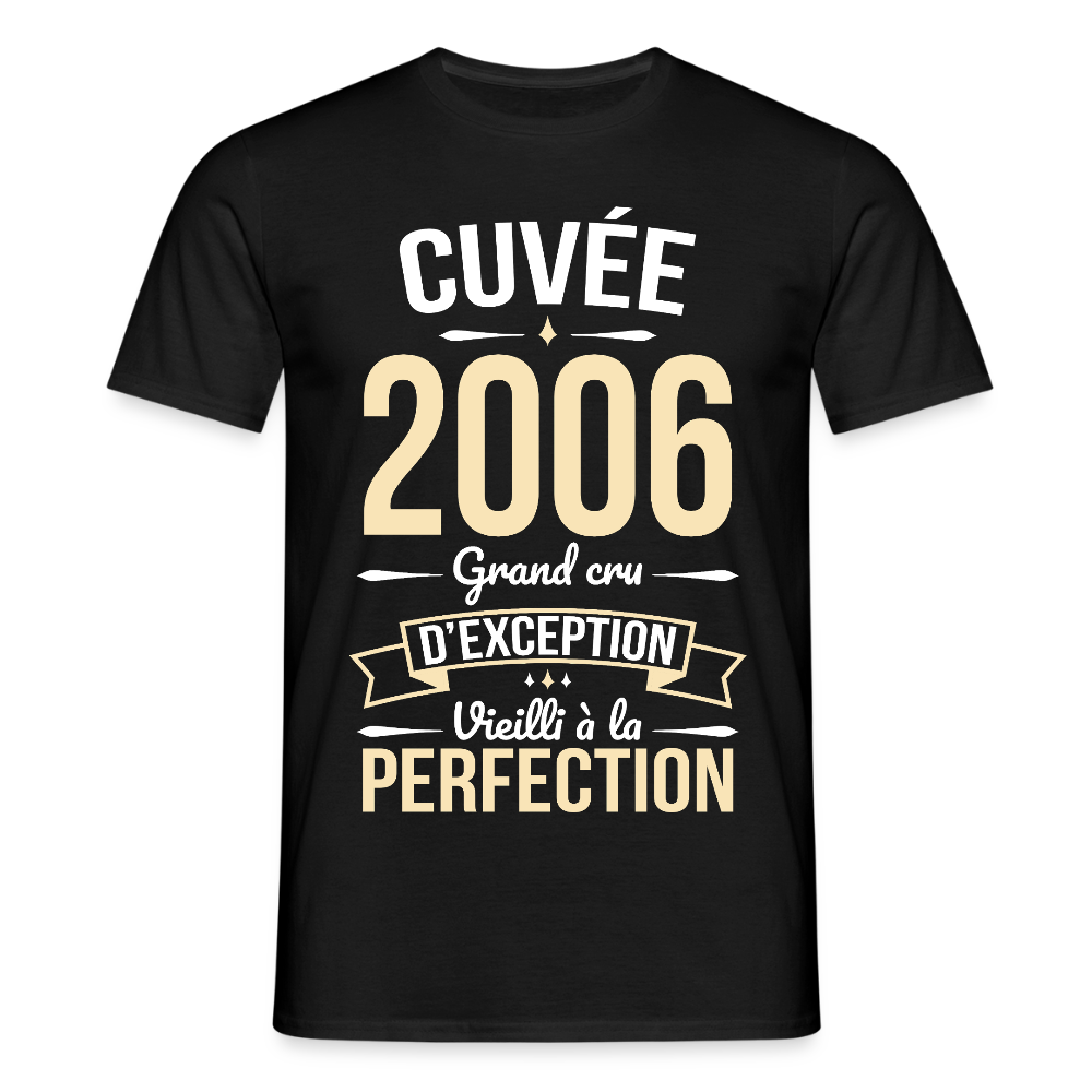 T-shirt anniversaire homme 20 ans – Cuvée 2006, Grand cru d’exception - noir