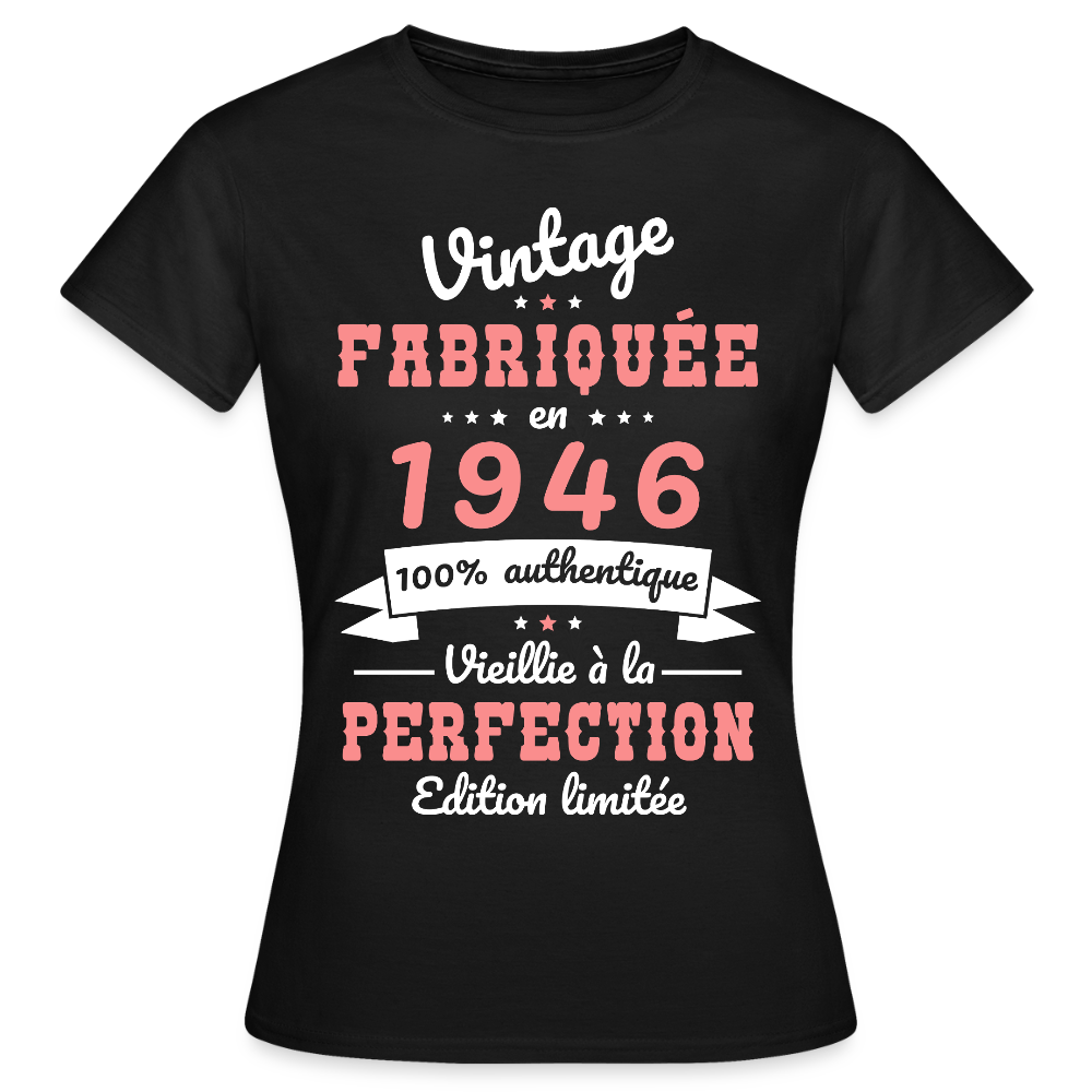 T-shirt anniversaire femme 80 ans – Vintage 1946 - noir