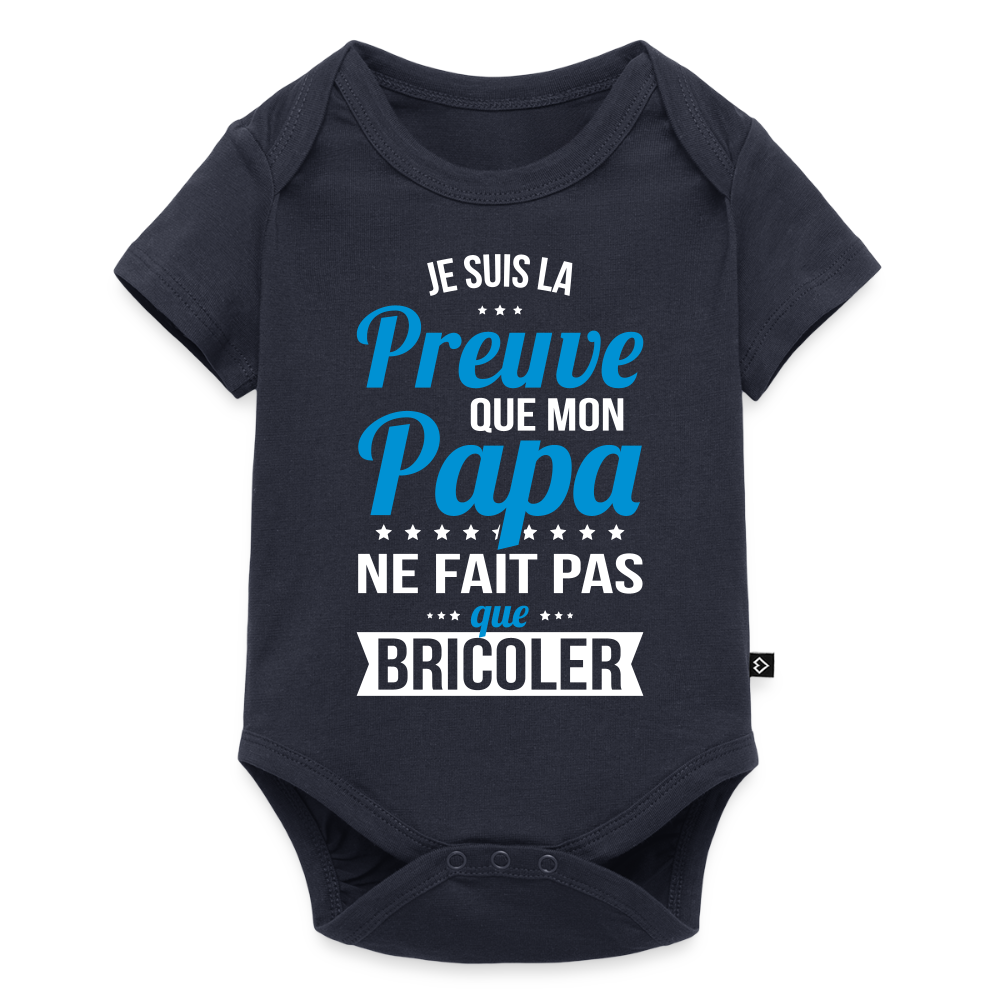 Body Bébé bio manches courtes - Mon Papa Ne Fait Pas Que Bricoler - bleu marine