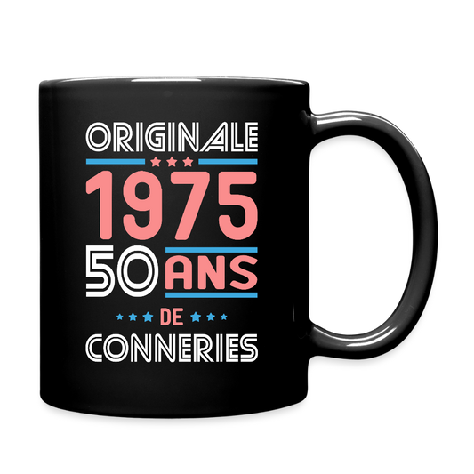 Mug uni - Anniversaire 50 Ans - Originale 1975 - Conneries - noir