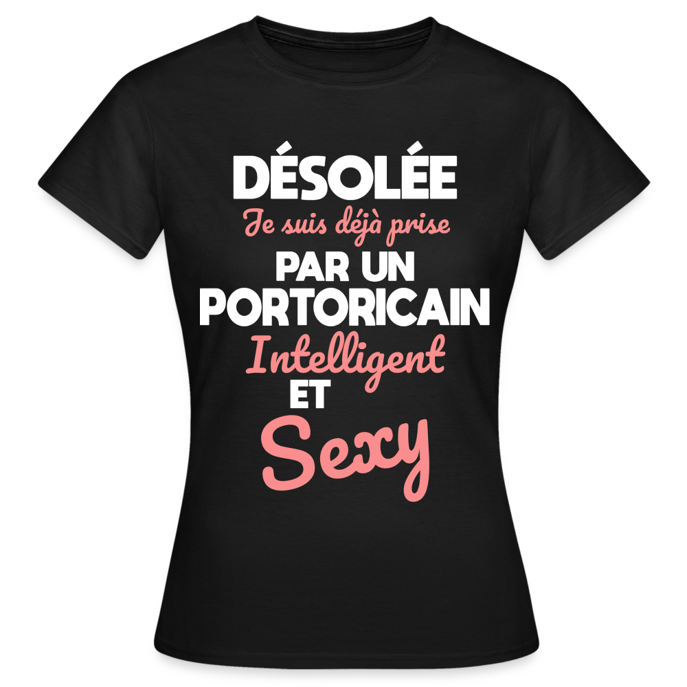 T-shirt Femme - Je suis déjà prise par un Portoricain intelligent et sexy - noir