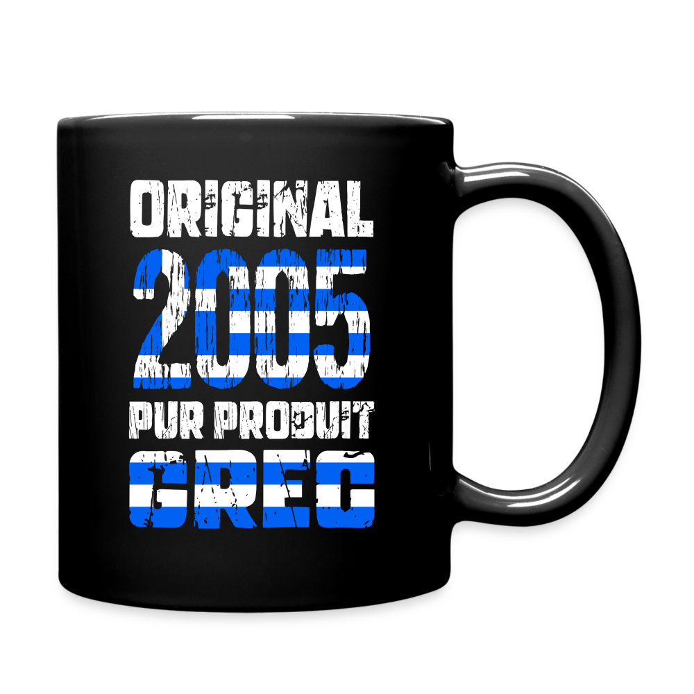 Mug uni - Anniversaire 20 Ans - Original 2005 - Pur produit Grec - noir