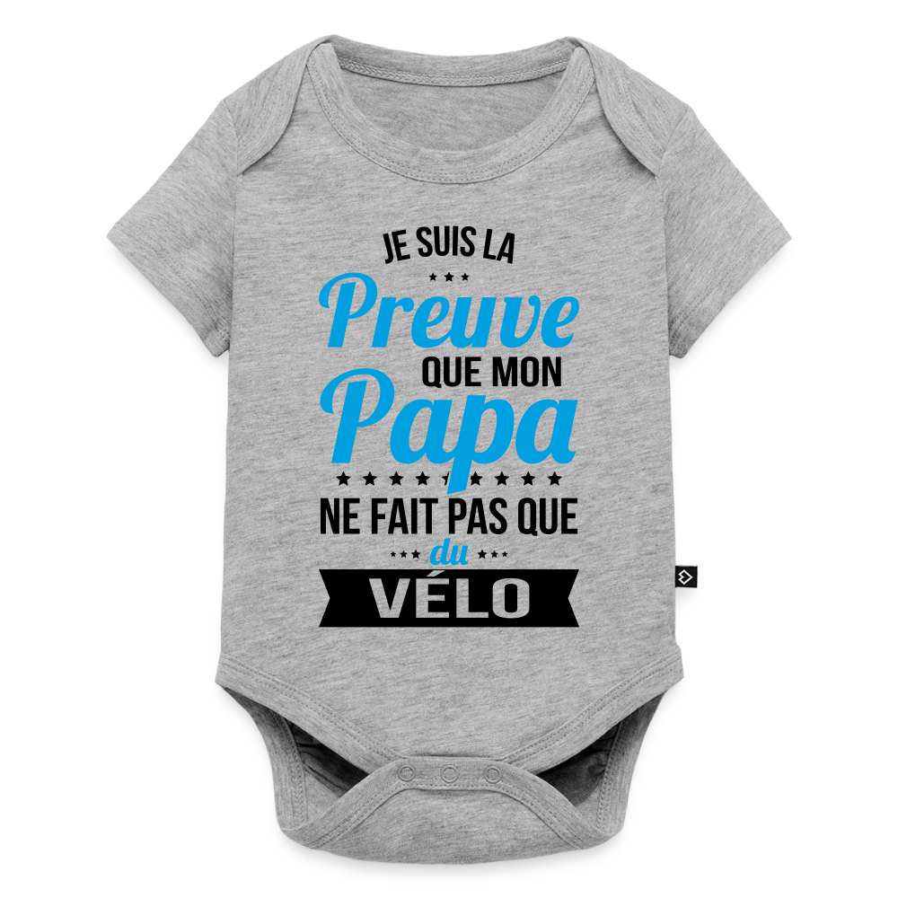 Body Bébé bio manches courtes - Mon Papa Ne Fait Pas Que Du Vélo - gris chiné
