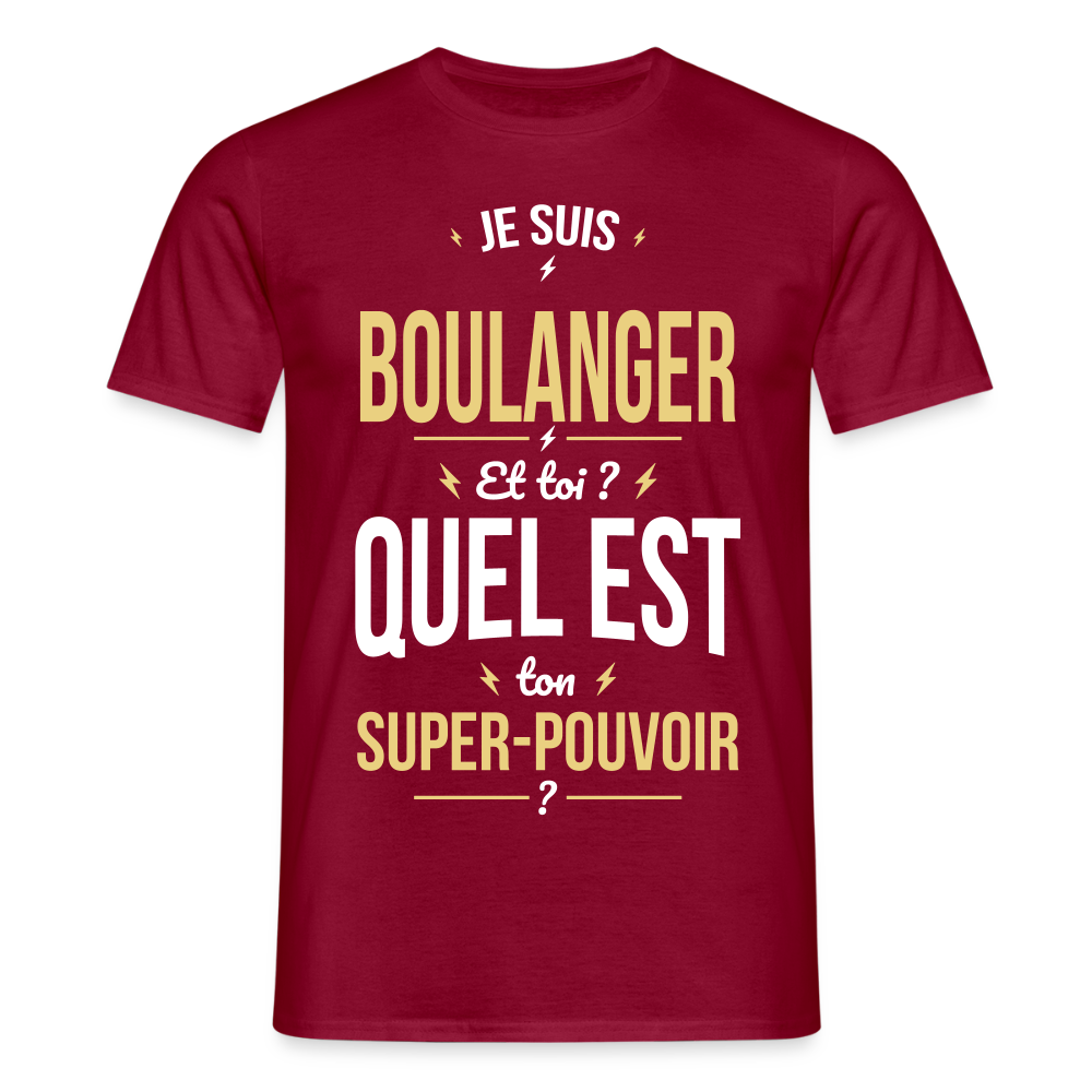 T-shirt Homme - Je suis boulanger - Super-pouvoir - rouge brique