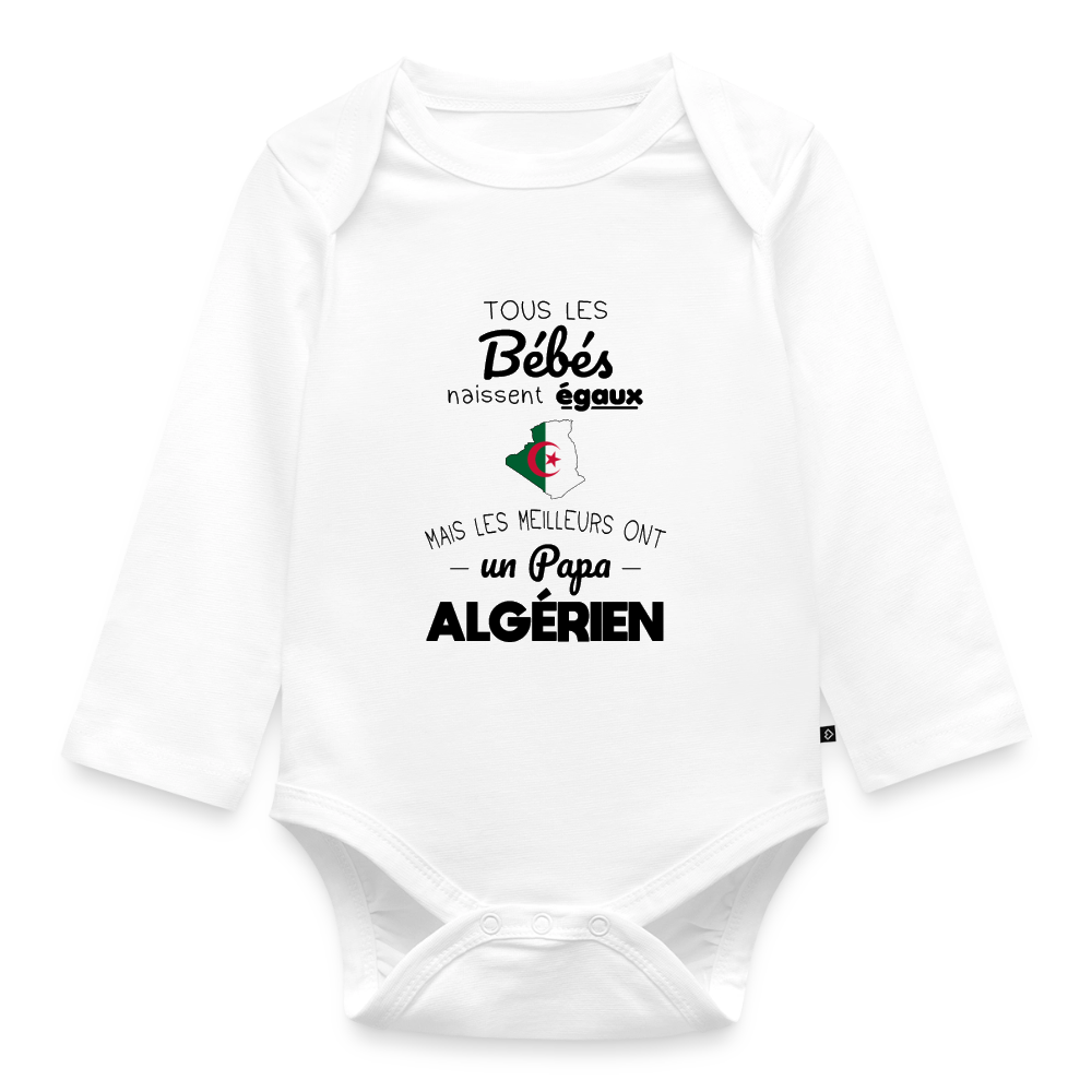 Body Bébé bio manches longues - Les Meilleurs Ont Un Papa Algérien - blanc
