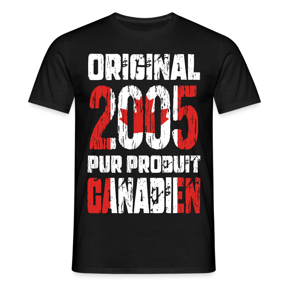 T-shirt Homme - Anniversaire 20 Ans - Original 2005 - Pur produit Canadien - noir