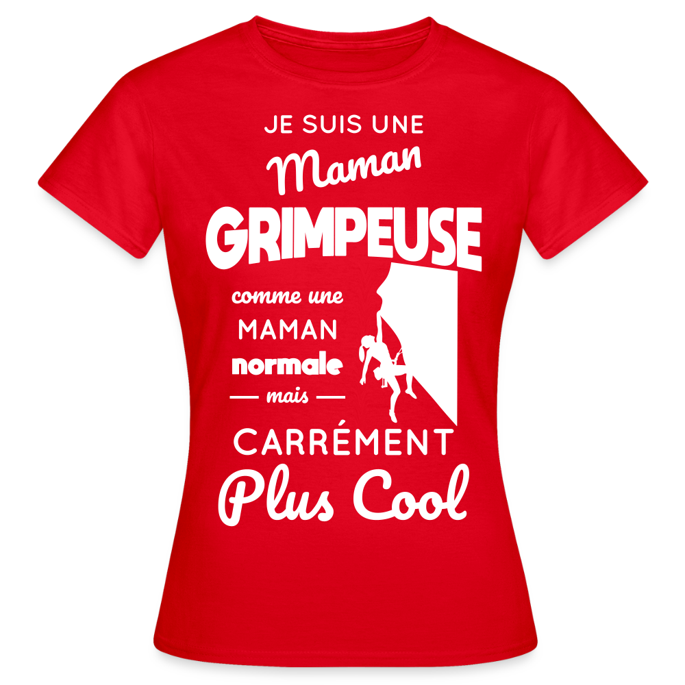 T-shirt Femme - Maman grimpeuse plus cool - rouge