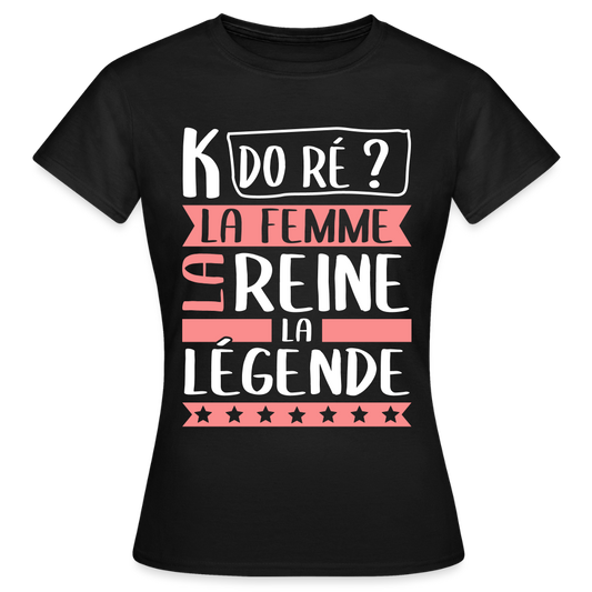 T-shirt femme Camille rébus – La femme, la reine, la légende - noir