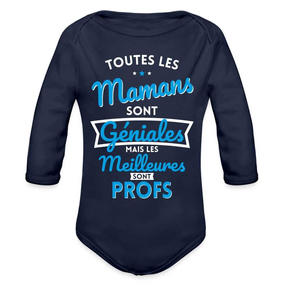 Body Bébé bio manches longues - Mamans géniales - Les meilleures sont profs - marine foncé
