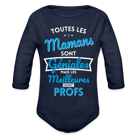 Body Bébé bio manches longues - Mamans géniales - Les meilleures sont profs - marine foncé