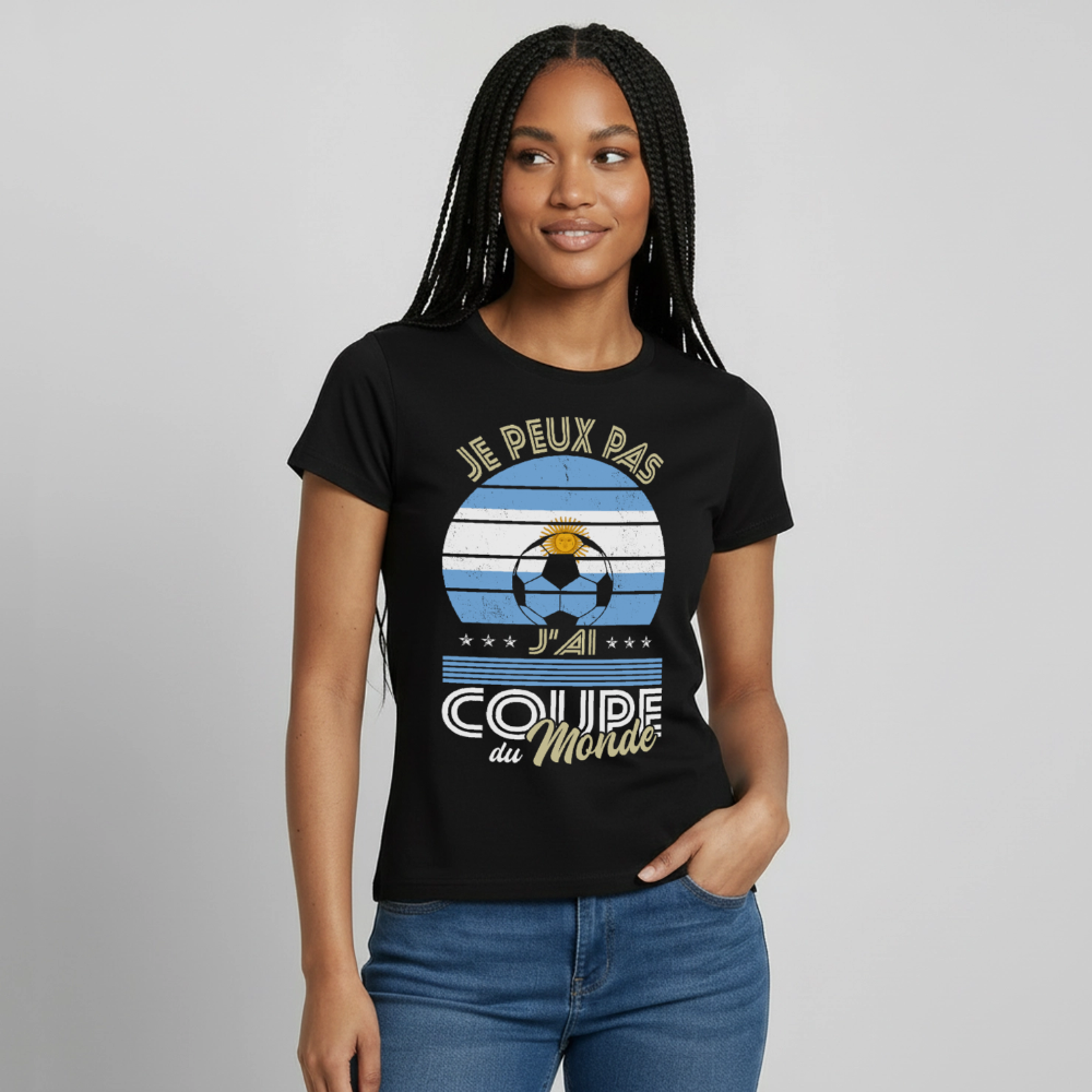 T-shirt Femme - Je peux pas j'ai Coupe du Monde - Argentine - noir