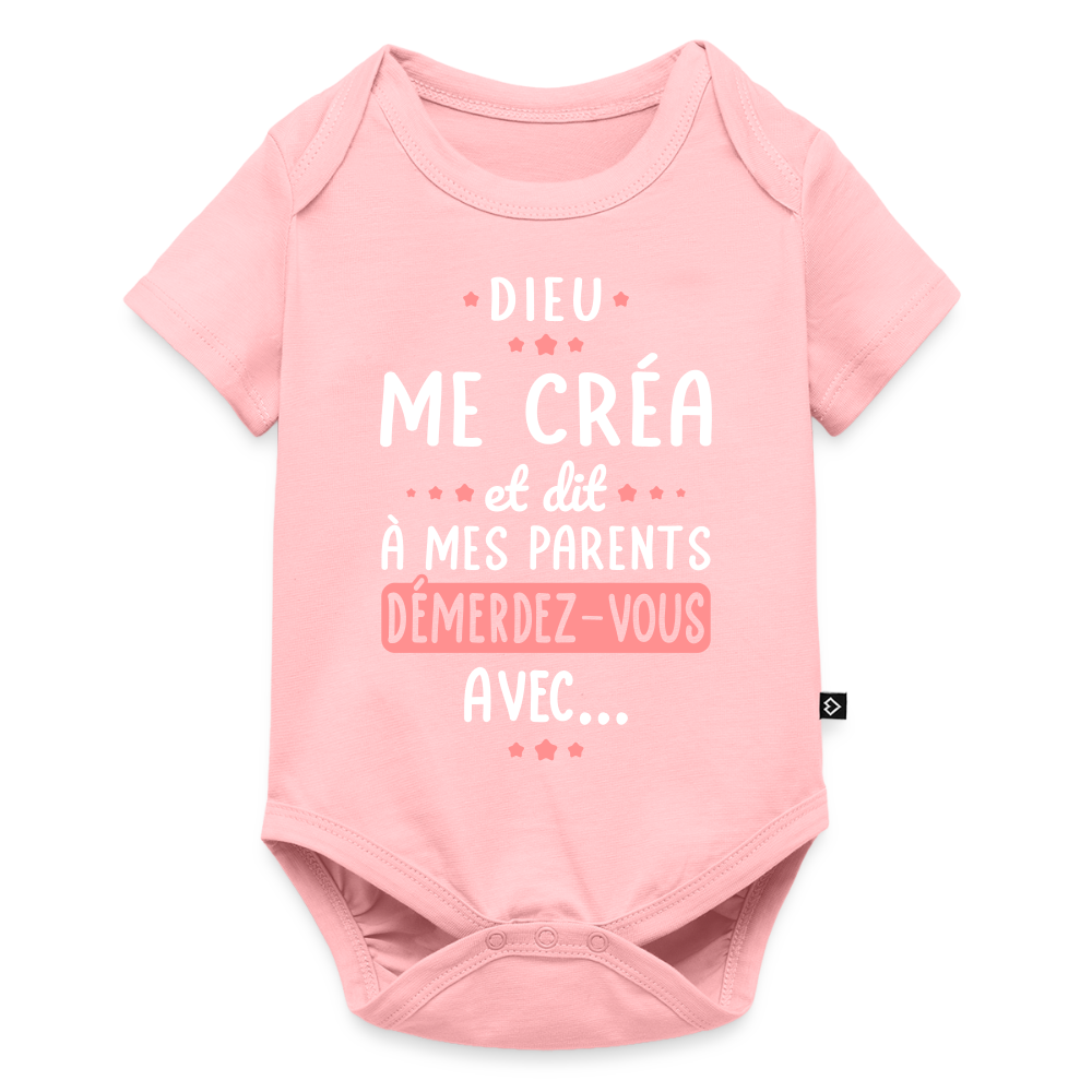 Body Bébé bio manches courtes - Dieu me créa et dit à mes parents démerdez-vous avec - rose
