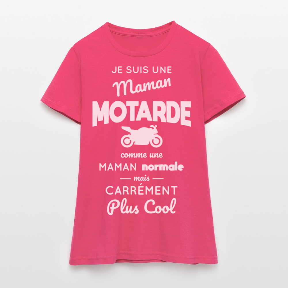 T-shirt Femme - Maman motarde plus cool - rose azalée