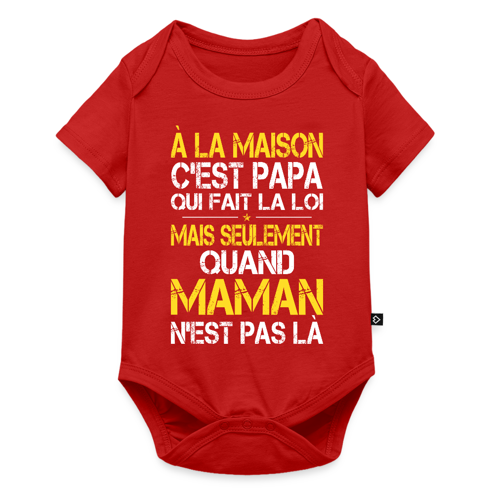 Body Bébé bio manches courtes - Papa fait la loi - rouge