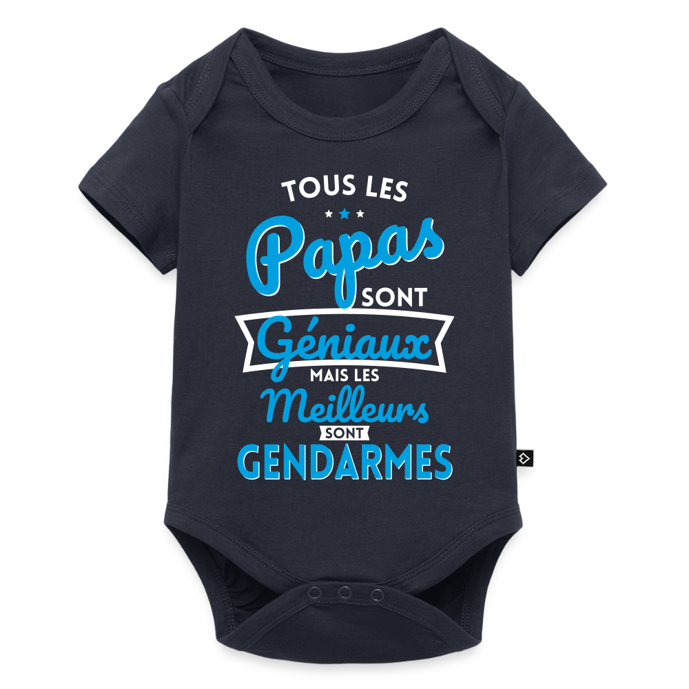 Body Bébé bio manches courtes - Papas géniaux - Les meilleurs sont gendarmes - bleu marine
