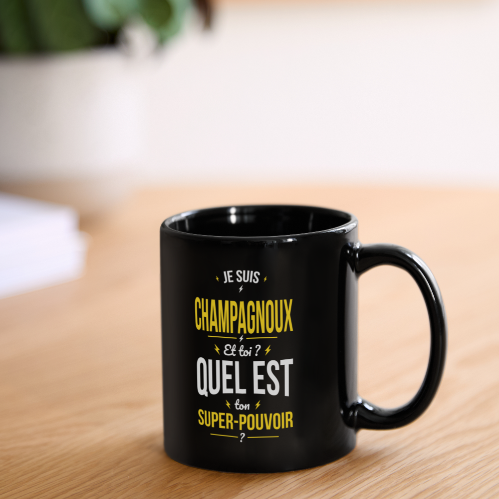 Mug uni - Je suis Champagnoux - Super-pouvoir - noir