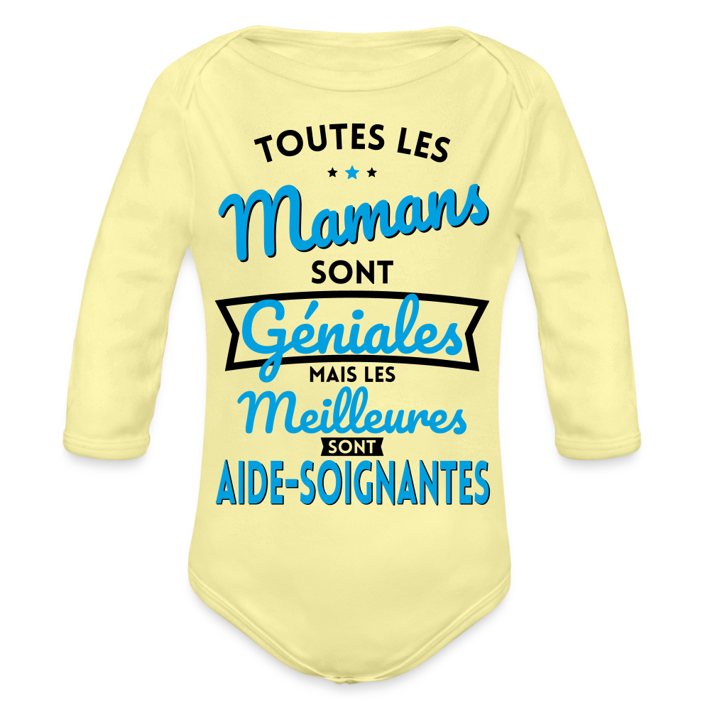 Body Bébé bio manches longues - Mamans géniales - Meilleures sont aide-soignantes - jaune délavé