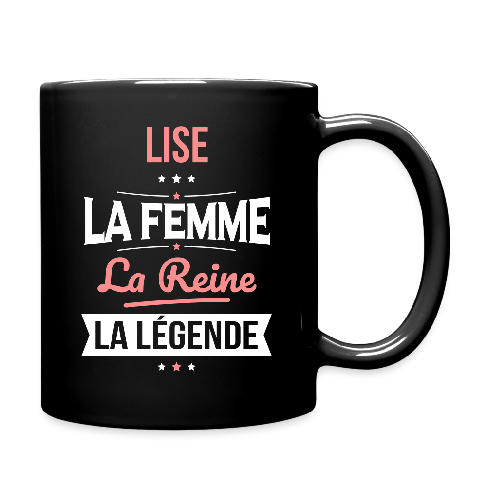 Mug uni - Lise - la Femme - la Reine - la Légende - noir