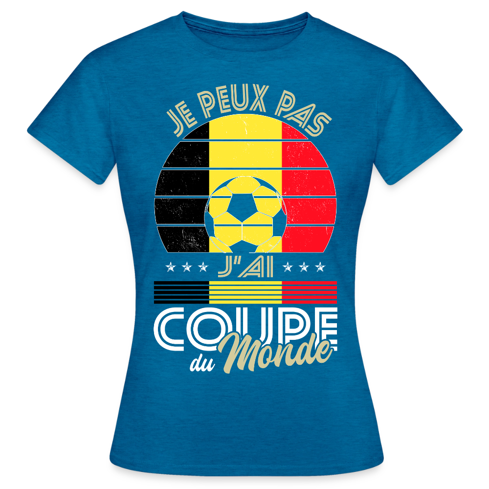 T-shirt Femme - Je peux pas j'ai Coupe du Monde - Belgique - bleu saphir antique chiné