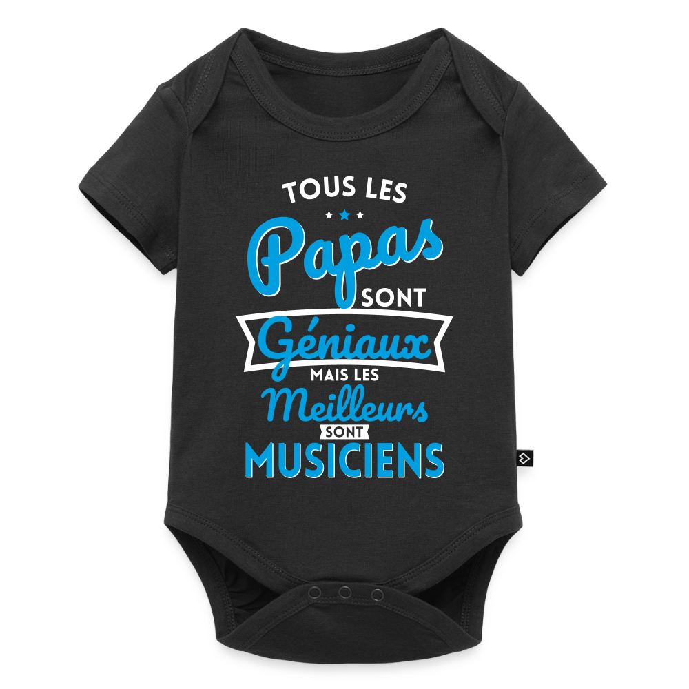 Body Bébé bio manches courtes - Papas géniaux - Les meilleurs sont musiciens - noir