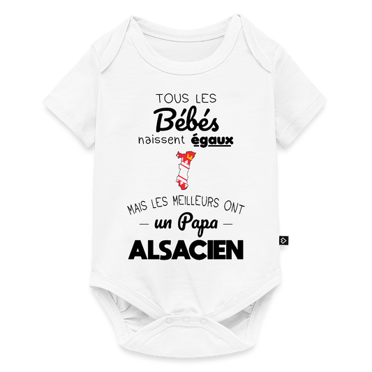 Body Bébé bio manches courtes - Les Meilleurs Ont Un Papa Alsacien - blanc