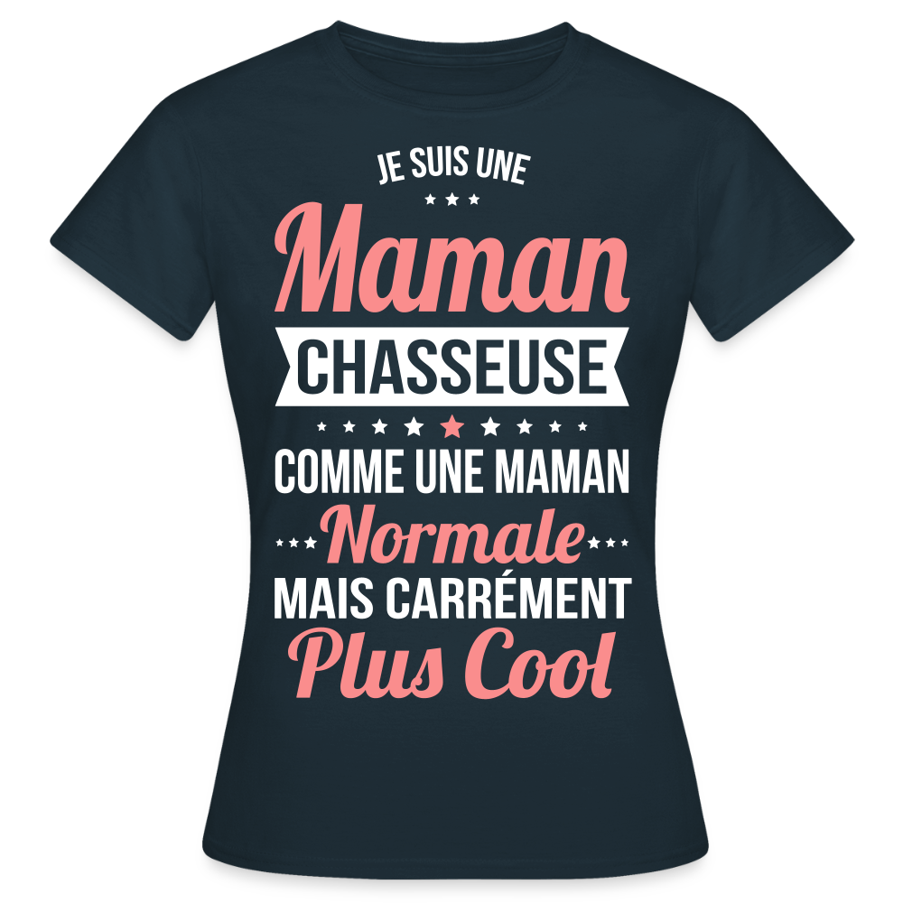 T-shirt Femme - Maman chasseuse plus cool - marine
