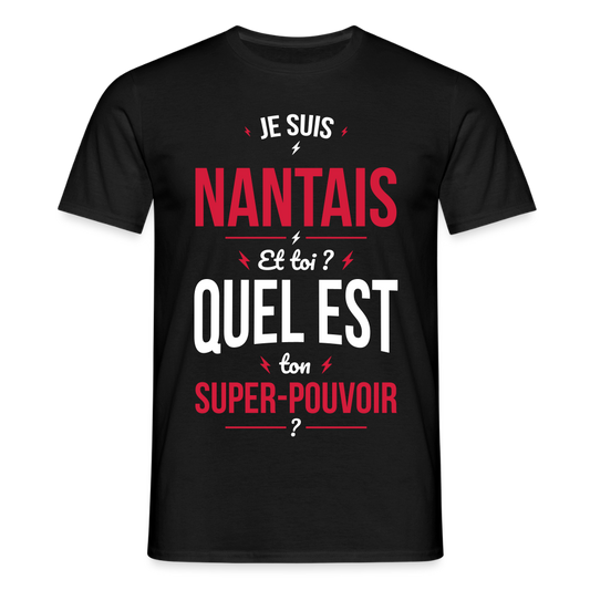 T-shirt Homme - Je suis Nantais - Super-pouvoir - noir