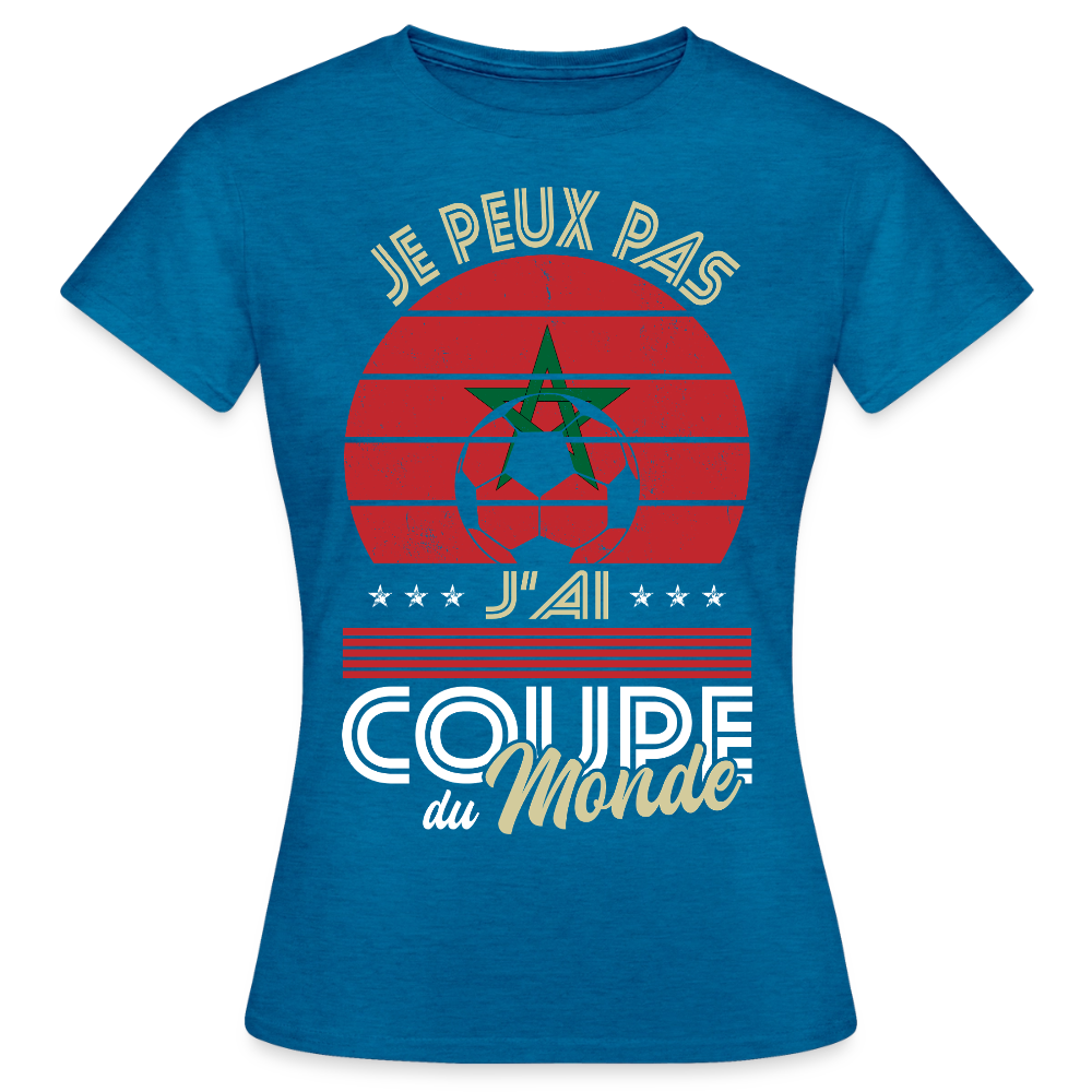 T-shirt Femme - Je peux pas j'ai Coupe du Monde - Maroc - bleu saphir antique chiné