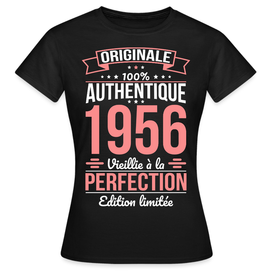 T-shirt anniversaire femme 70 ans – Originale 1956 - noir
