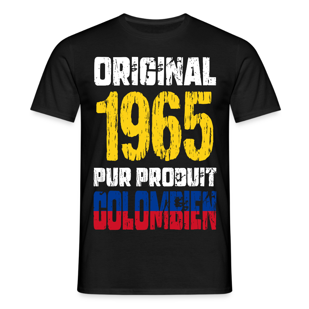 T-shirt Homme - Anniversaire 60 Ans - Original 1965 - Pur produit Colombien - noir