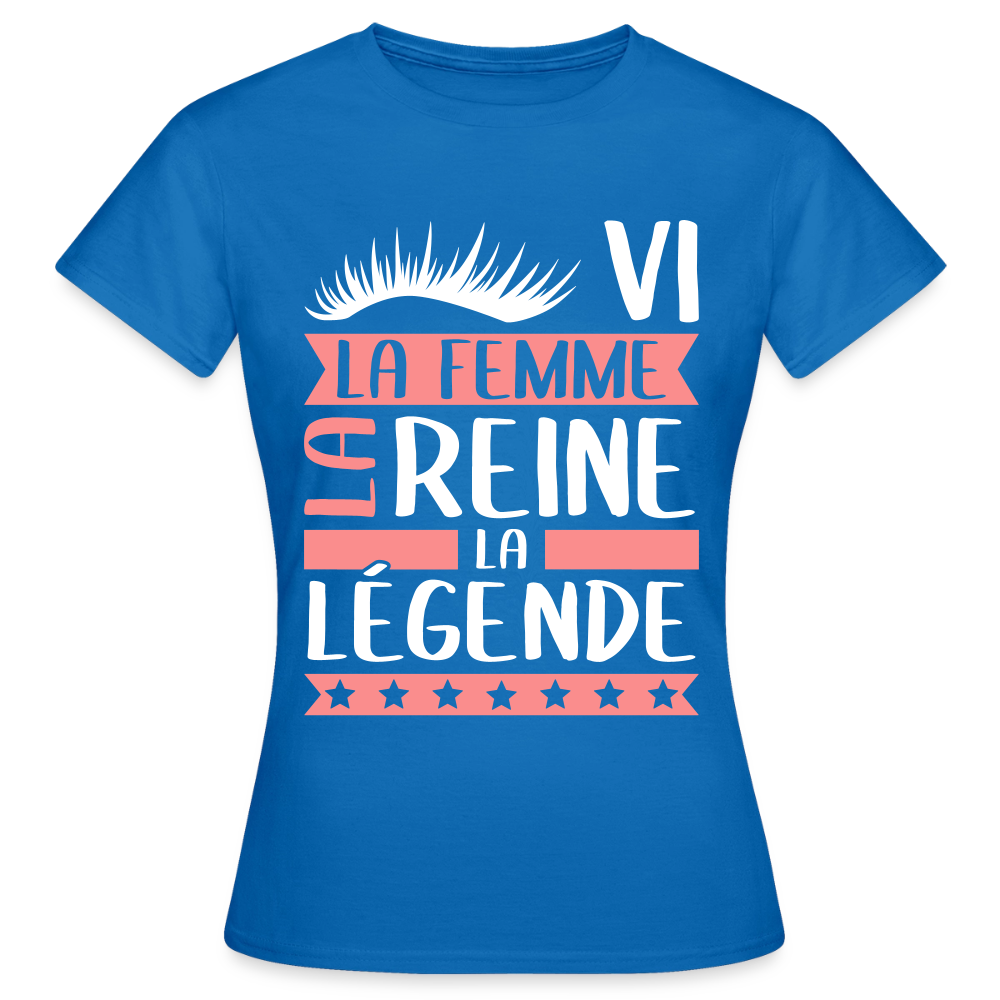 T-shirt femme Sylvie rébus – La femme, la reine, la légende - bleu royal