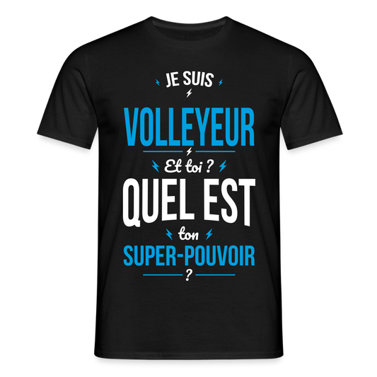 T-shirt Homme - Je suis volleyeur - Super-pouvoir - noir