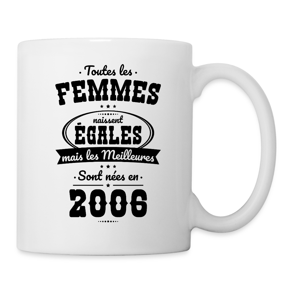 Mug blanc anniversaire femme 20 ans – Les meilleures sont nées en 2006 - blanc