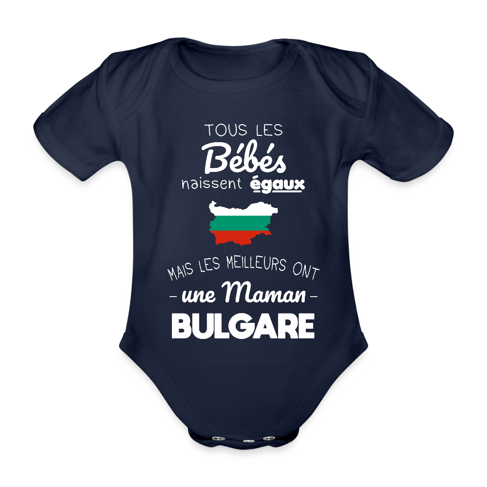 Body Bébé bio manches courtes - Les Meilleurs Ont Une Maman Bulgare - marine foncé