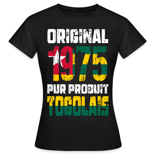 T-shirt Femme - Anniversaire 50 Ans - Original 1975 - Pur produit Togolais - noir
