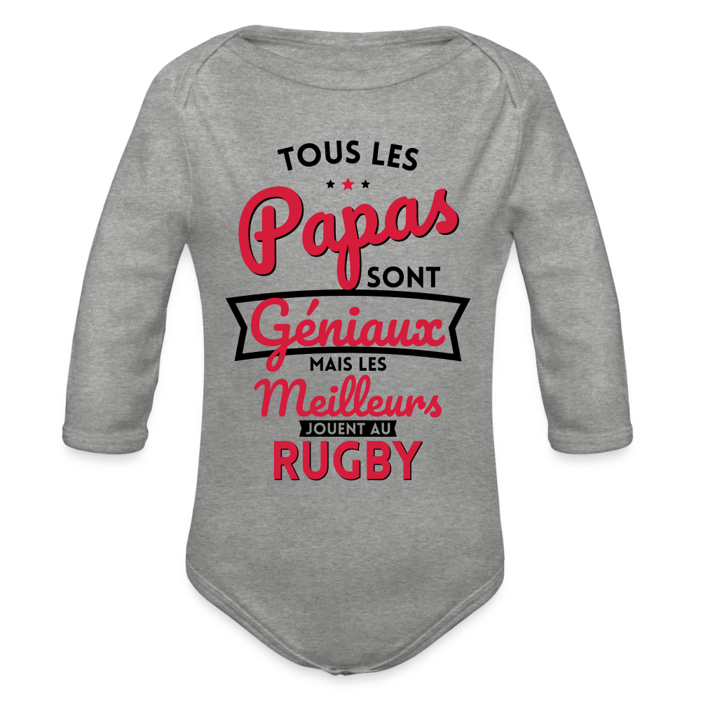 Body Bébé bio manches longues - Papas géniaux - Les meilleurs jouent au rugby - gris chiné