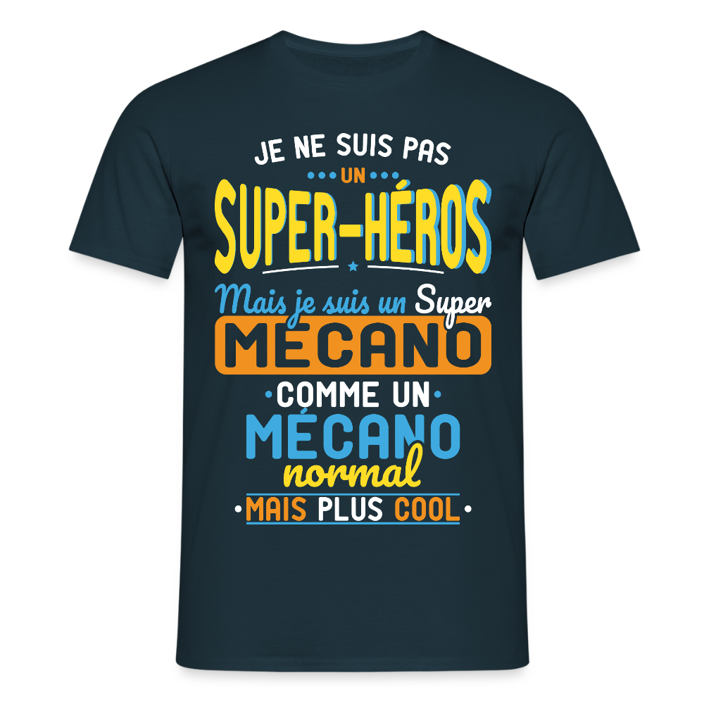 T-shirt Homme - Pas un Super-Héros mais un super Mécano - marine