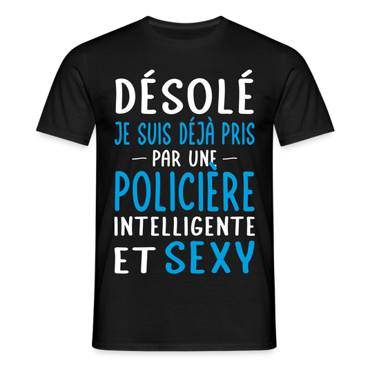 T-shirt Homme - Je suis pris par une policière intelligente et sexy - noir