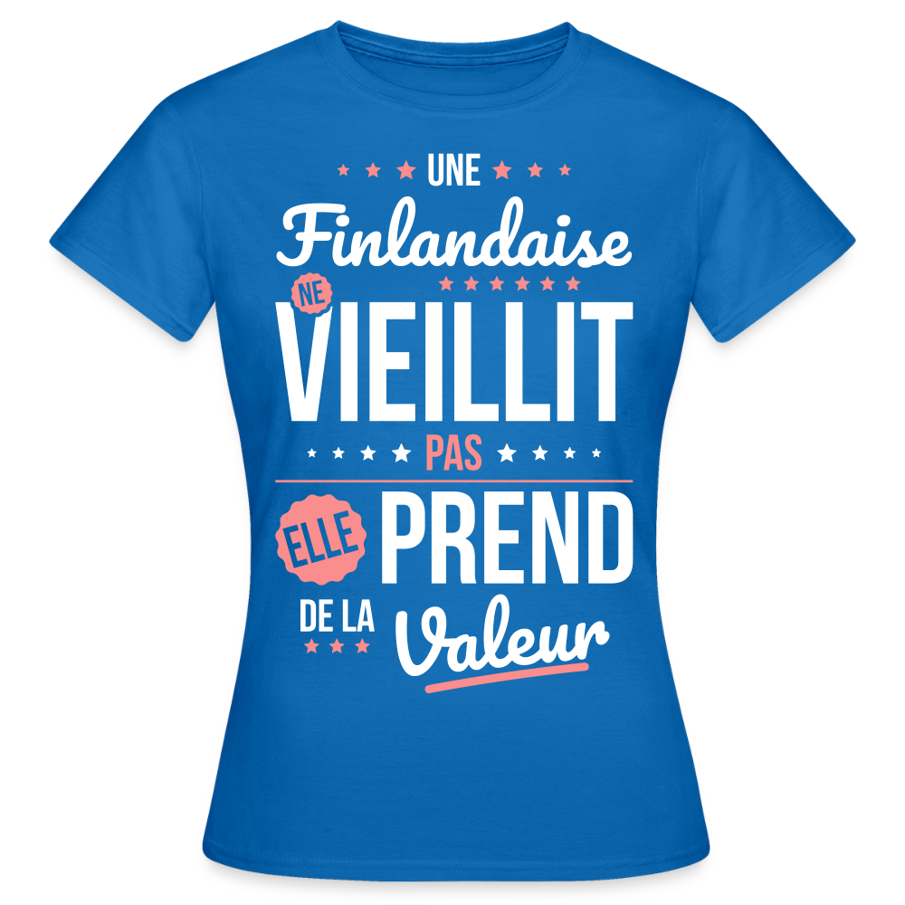 T-shirt Femme - Une Finlandaise ne vieillit pas - bleu royal
