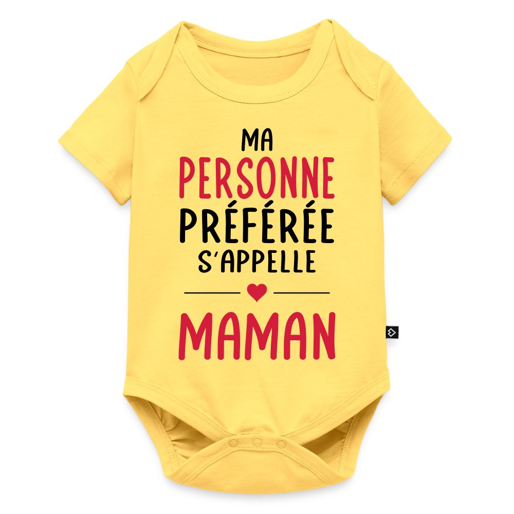 Body bébé bio manches courtes coloris clair - Ma personne préférée s'appelle Maman - jaune pastel