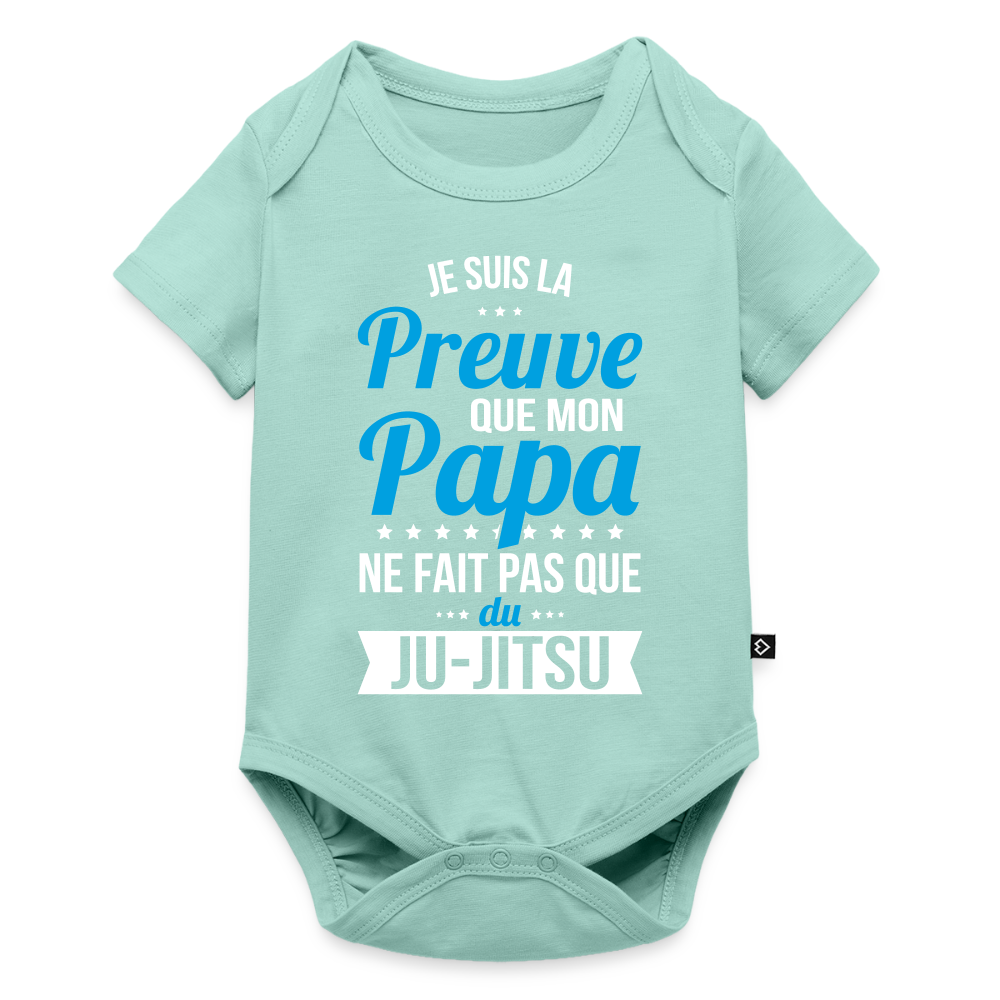 Body Bébé bio manches courtes - Mon Papa Ne Fait Pas Que Du Ju-Jitsu - menthe 