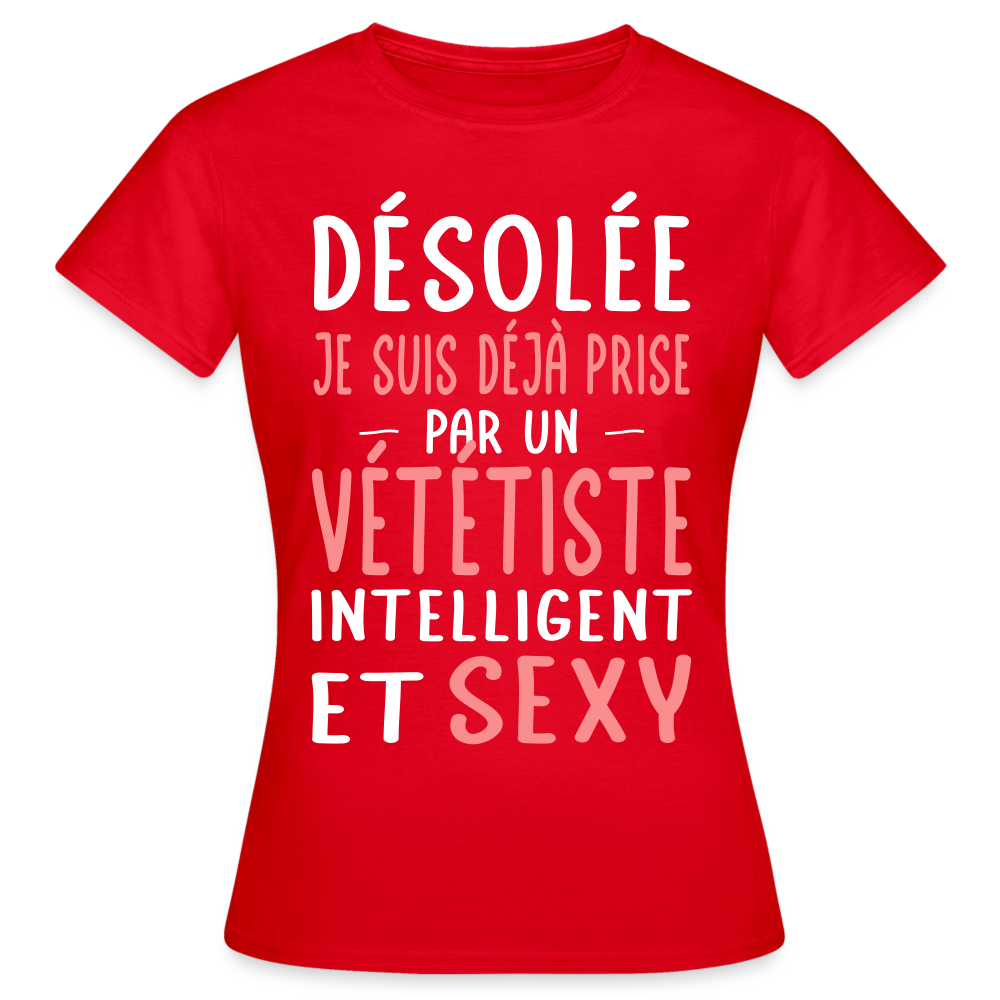 T-shirt Femme - Je suis prise par un vététiste intelligent et sexy - rouge