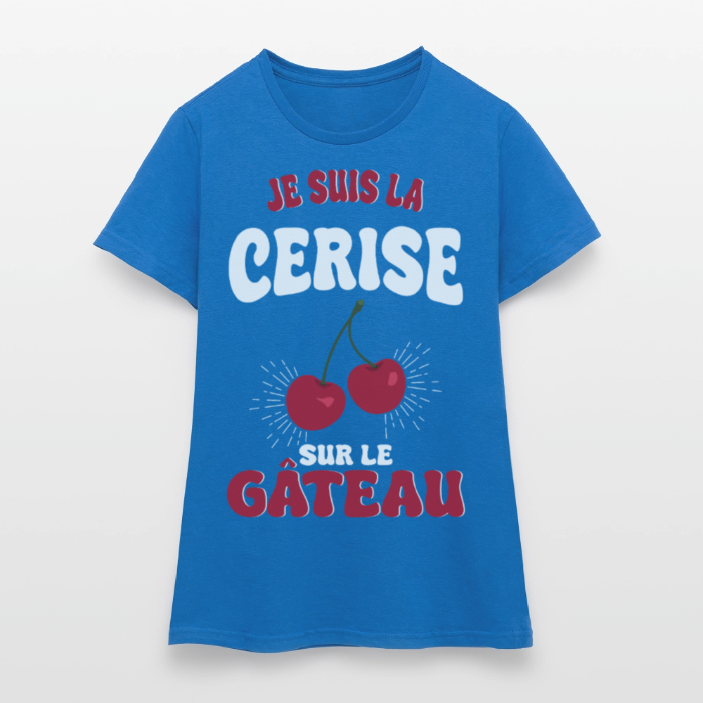 T-shirt Femme - Je suis la cerise sur le gâteau - bleu royal
